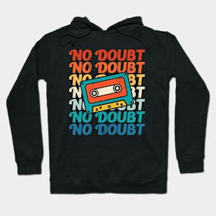 No Doubt Cassette Retro Hoodie